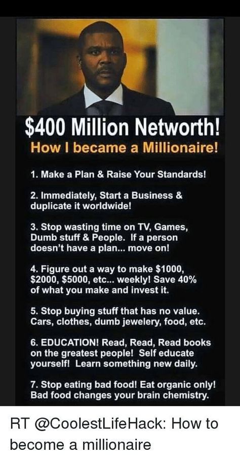 Become Millionaire, Business Major, Raise Your Standards, Self Made Millionaire, Buying Stuff, Bad Food, Become A Millionaire, Your Awesome, What Book