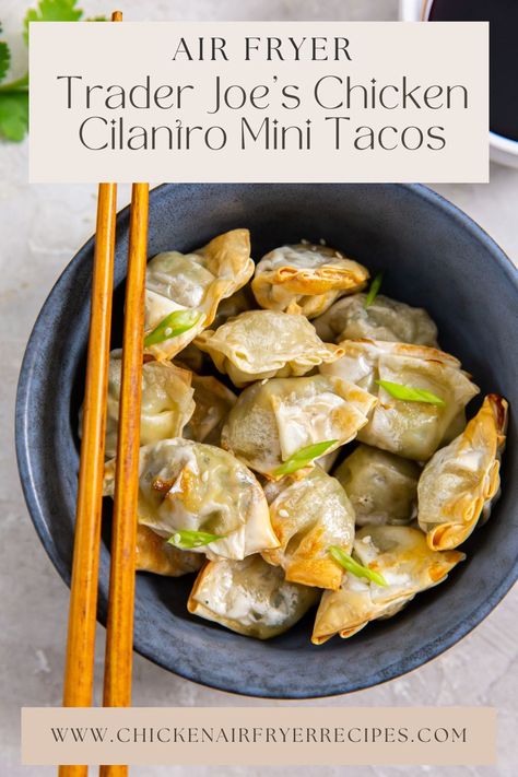 Trader Joe Wonton Recipes, Air Fryer Recipes Trader Joes, Trader Joes Wonton Recipes, Chicken Cilantro Wontons, Air Fryer Chicken Wontons, Trader Joe’s Chicken Cilantro Wontons, Trader Joes Chicken Cilantro Mini Wontons Recipes, Trader Joe Air Fryer Recipes, Trader Joe’s Air Fryer Recipes