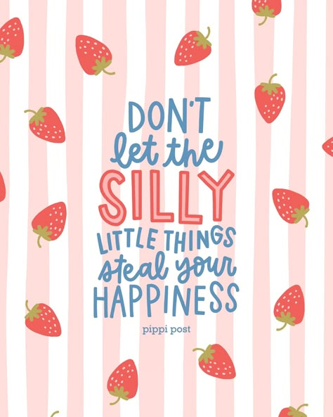 Happy weekend! Don’t let the silly little things steal your happiness! 🍓 #pippipostquotes #handletteredquotes #happinessquote #encouragementquotes #strawberryillustration #summerquotes Motivation Happy Quotes, Happy Cute Quotes, Happy Times, Colorful Aesthetic Quotes, Happiness Aesthetic Pictures, Happy Things, Happy Motivational Quotes, Cute Happy Quotes, Inspirational Quotes Background