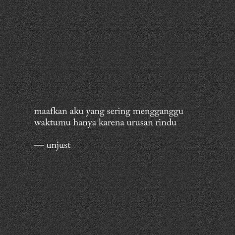 Rindu- Unjust #quotes #tumblr #unjust #sassyquotes #aesthetic #sajak Malay Quotes Deep, Unjust Quotes, Sight Quotes, Malay Quotes, Positive Quotes Wallpaper, Quotes Tumblr, One Word Quotes, Postive Life Quotes, Self Healing Quotes