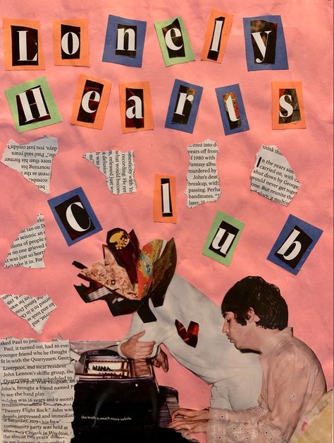 Made from magazine cutout and construction paper. Image of two Beatles members (Paul and John) at a piano. John’s face is covered in paper. Above them reads “Lonely Hearts Club.” Construction Paper Collage, Sketchbook Materials, Construction Paper Art, Beatles Theme, Exacto Knife, Lonely Hearts Club, Paper Magazine, Paper Journal, Bullet Journal Mood