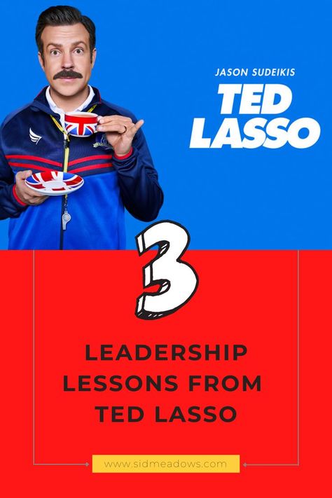 Ted Lasso Leadership, High Performance Habits, Soccer Manager, Afc Richmond, Spring Break Getaways, Leadership Lessons, Jason Sudeikis, Soccer Coach, Ted Lasso