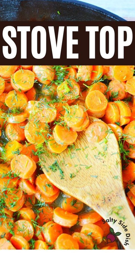 Stove Top Carrots, Stovetop Carrots, Easter Dinner Side Dishes, Sweet Baby Carrots, Carrot Side Dish, Easter Dinner Sides, Dill Carrots, Carrot Recipes Side Dishes, Carrots Healthy