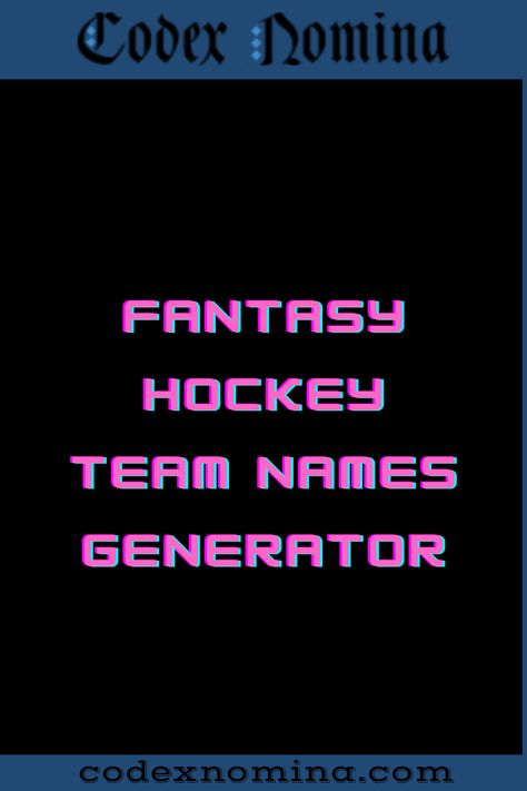 Fantasy Hockey Team Name Generator Fantasy Hockey Team Names, Hockey Team Names, Fantasy Hockey, Name Suggestions, Name Generator, Hockey Team, Team Name, Hockey Teams, Team Names