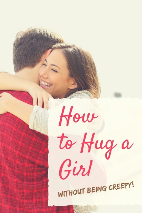 Hugging is a sweet way to greet friends or family, say goodbye, comfort someone, or show affection. Learning when and how to hug a girl will help you hug with confidence! How To Hug, Comfort Someone, Physical Intimacy, Hug You, Say Goodbye, A Girl, Physics, With Confidence, Confidence