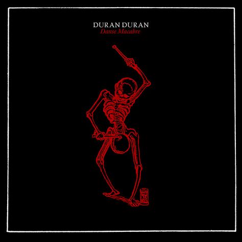 DANSE MACABRE - Single by Duran Duran | Spotify Duran Duran Albums, Rick James, Siouxsie And The Banshees, The Specials, New Music Releases, John Taylor, Ball Drop, New Year's Eve Party, Duran Duran