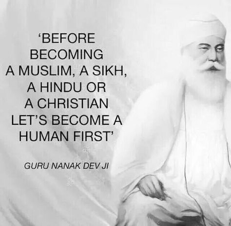 humanity first Guru Granth Sahib Quotes, Guru Nanak Ji, Sikh Quotes, Humanity Quotes, Nanak Dev Ji, Guru Quotes, Dev Ji, Gurbani Quotes, Guru Nanak