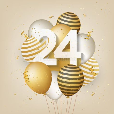 Happy 24th Birthday, Gold Foil Balloons, Birthday Gold, Birthday Illustration, 24th Birthday, Card Anniversary, Anniversary Logo, Gold Balloons, Birthday Images