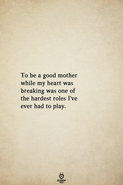 I love this. This has to be top 3 of the worst heart breaks but I have a little boy that needs me. Needing A Break Quotes, Bad Mom Quotes, Future Therapist, Sucks Quote, Find Myself Quotes, Heart Breaks, Heart Ideas, Betrayal Quotes, Happy Sunday Quotes