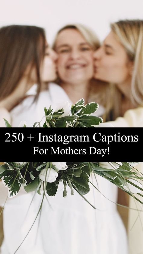 Mother’s Day Instagram Captions Caption For Mom, Mothers Day Captions, Day Captions, One Word Caption, Love Captions, Cute Captions, Mothers Day Pictures, Mother Pictures, Mother Day Message