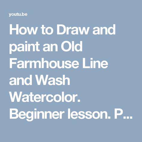 Watercolor Hacks, Line And Wash Watercolor, Peter Sheeler, Line And Wash, Fun Watercolor, Creativity Ideas, Draw And Paint, Watercolor Beginner, Watercolor Tutorial