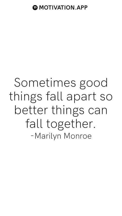 Sometimes Good Things Fall, Keep To Myself, Motivation App, Better Things, Marilyn Monroe, Good Things, Quotes