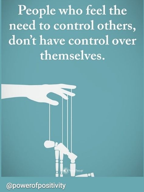 People who feel the need to CONTROL others... Controlling People, Control Quotes, Thought Control, Positive Thought, Psychology Quotes, Funny Inspirational Quotes, Power Of Positivity, Top 40, Psychology Facts