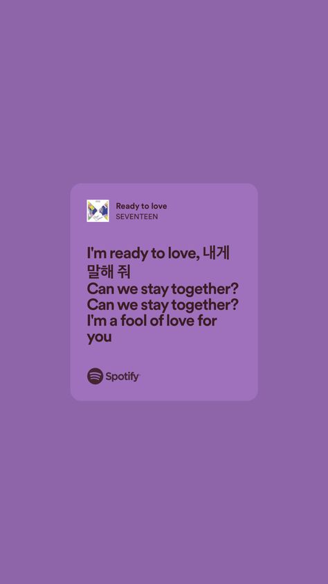 spotify lyrics lockscreen kpop Svt Ready To Love Wallpaper, Seventeen Ready To Love Aesthetic, Ready To Love Seventeen Wallpaper, Ready To Love Seventeen, Seventeen Ready To Love, 17 Lyrics, Seventeen Lyrics, Seventeen Song, Kpop Lyrics