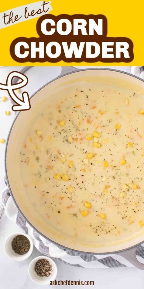 Nothing beats a good homemade soup, and this restaurant-style corn chowder from Ask Chef Dennis is a delicious way to use the summer corn or to warm your body and soul during the winter months. This is a family-approved recipe and one you will want to make again and again! Add some fresh bread, and you have a meal to remember! Best Corn Chowder Recipe, Restaurant Style Recipes, Fall Fun Food, Corn Chowder Recipe, Chowder Recipe, Favorite Recipes Dinner, Summer Corn, Chowder Recipes, Corn Chowder