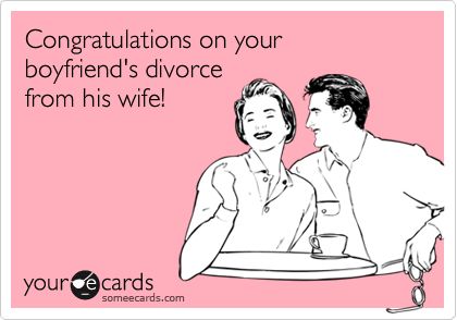 If only I saw this when our divorce was first final!! I LOVE this!!! Would have been a great card to send her!! Divorce Memes, Cheating Husband, Divorce Humor, Divorce Quotes, E Card, Ex Husbands, Someecards, Funny Cards, Marriage Advice