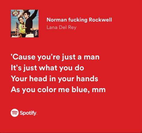 Norman F Rockwell Lana Del Rey Lyrics, Petty Lyrics, Ldr Aesthetic, Beat Poetry, Frank Quotes, Lana Lyrics, Im Better, I Just Wanna Dance, Lana Del Rey Quotes