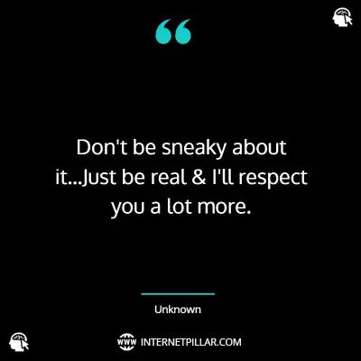 sneaky-people-quotes Sly Quotes People, Sneaky Friends Quotes, Quotes About Sneaky People, Secretive People Quotes, Sneaky People Quotes Relationships, Underhanded People Quotes, Disingenuous People Quotes, Delusional People Quotes Funny, Wishy Washy People Quotes