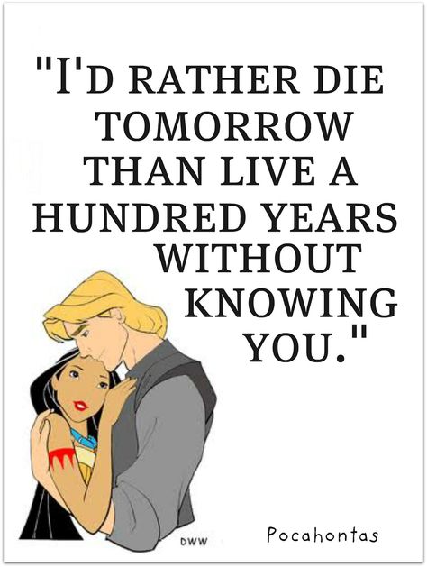 Pocahontas Pocahontas Quote, Pocahontas Quotes, Disney Love Quotes, Disney Quote, Disney Printables, Cheesy Quotes, Septième Art, Quotes Disney, Super Quotes