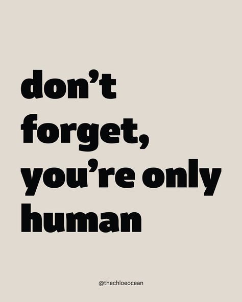 Sometimes we forget we’re only human. We forget that it’s okay to make mistakes. We might feel like we’re not doing things right or not doing enough. But sometimes just getting through the day is enough. We can’t always be on our A-game, doing too much. Sometimes we have to let things slide in order to care for and prioritize ourselves. Remember you’re only human, give yourself grace and treat yourself with kindness, especially during hard times. ❤️ . . . . . #youreonlyhuman #youareonlyhuman... Humans Make Mistakes Quotes, Mistakes Are Okay Quotes, We Are Human We Make Mistakes, Its Okay To Make Mistakes Quotes, Mistakes Are Proof That You Are Trying, It’s Okay To Make Mistakes, Hard Times, Don't Forget, Making Mistakes