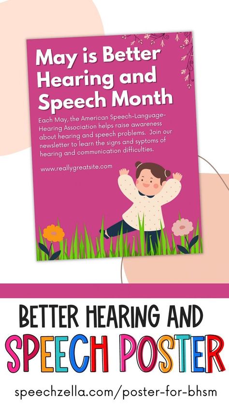 Did you know that May is Better Hearing and Speech Month? Celebrate this month in your classroom or speech room with this editable and free 18’x24’ poster for BHSM. Not only is this poster a great addition to your own space, but it also makes a fantastic gift for your favorite speech-pathologist. You can show your appreciation for their hard work and dedication by giving them a personalized BHSM poster they can display with pride. Check it out in Canva today! Better Hearing And Speech Month, Informational Poster, Speech Therapy Posters, Month Template, Spring Speech Therapy, Speech And Hearing, Language Therapy Activities, Speech Pathologist, Best Speeches