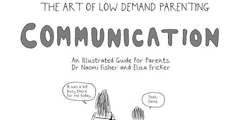 The Art of Low Demand Parenting: Communication Does your child respond badly to mainstream parenting techniques? Naomi Fisher and Eliza Fricker show you a different way. Some children are very sensitive to pressure. When their parents count to three, they don't move. They don't respond to either gentle suggestions or firm boundaries. Their parents quickly feel powerless. All communication becomes conflict, with parents unsure what they are doing wrong. You're not doing anythi... Low Demand Parenting, Parenting Techniques, Clinical Psychologist, Oral Health Care, Feeling Positive, Grateful For You, Very Grateful, I Found You, Upcoming Events