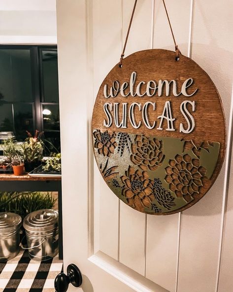 Funny Front Door Wreaths, Glowforge Door Hanger, Welcome Succas Door Sign, Front Door Hangers Wooden, Spring Welcome Sign Front Door, Laser Items To Sell, Succulent Door Hanger, Door Hanger Sayings, Funny Door Sign