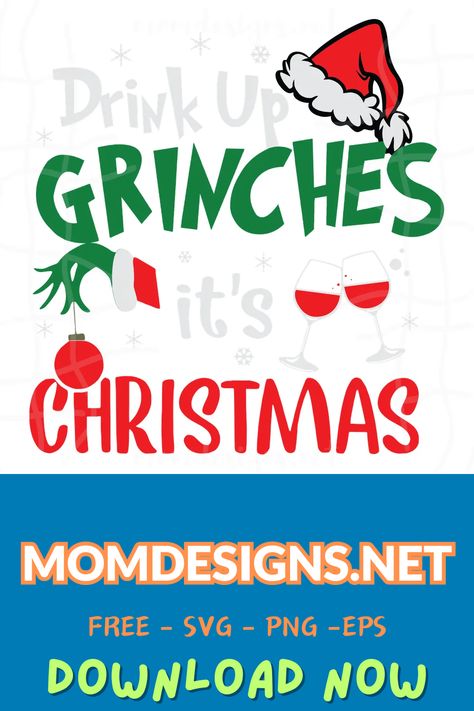 Drink Up Grinches, Billboard Advertising, Grinch Svg, Marketing Collateral, Holiday Party Invitations, Drink Up, Wine Drinks, Holiday Celebration, Christmas Svg