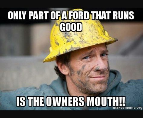 Haha ford owners                                                       … Ford Humor, Funny Truck Quotes, Chevy Vs Ford, Chevy Jokes, Funny Car Quotes, Ford Memes, Ford Jokes, Truck Memes, Truck Quotes