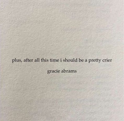 Block Me Out Gracie Abrams, Gracie Lyrics, Gracie Core, My Tears Ricochet, Spotify Songs, Poster Quotes, Art Pinterest, Good Riddance, Senior Quotes