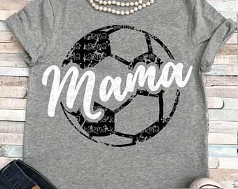 Soccer Mom Svg, Soccer Svg, Mom Of Boys Shirt, Soccer Mom Shirt, Soccer Life, Mama Svg, Mom Life Shirt, Vinyl Shirts, Mama Shirts