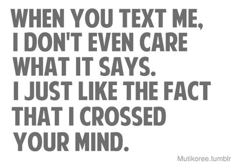 ... I crossed your mind Thinking Of You Quotes, Now Quotes, Love Quotes For Her, Boyfriend Quotes, Cute Love Quotes, Crush Quotes, Quotes For Him, A Quote, Romantic Quotes