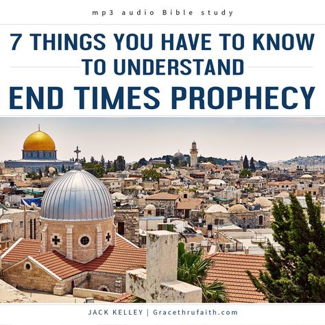 7 Things You Have To Know To Understand End Times Prophecy – Grace thru faith The Great Tribulation, Bible End Times, The Rapture Of The Church, Great Tribulation, Revelation Bible Study, Youth Bible Study, Revelation Bible, End Times Prophecy, The Rapture