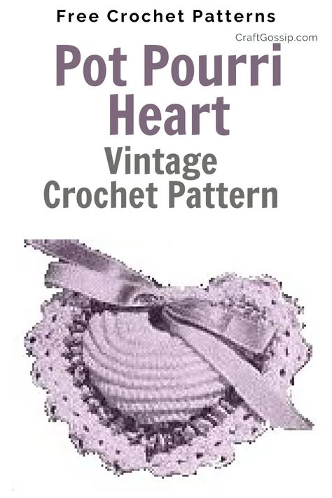 Potpourri Heart Sachet — CraftBits.com Crochet Scented Sachet, Crochet Heart Sachet Free Pattern, Crochet Sachet Bags Free Pattern, Crochet Sachet, Potpourri Sachets, Heart Sachet, Christmas Crochet Patterns Free, Sachet Bags, Scented Sachets