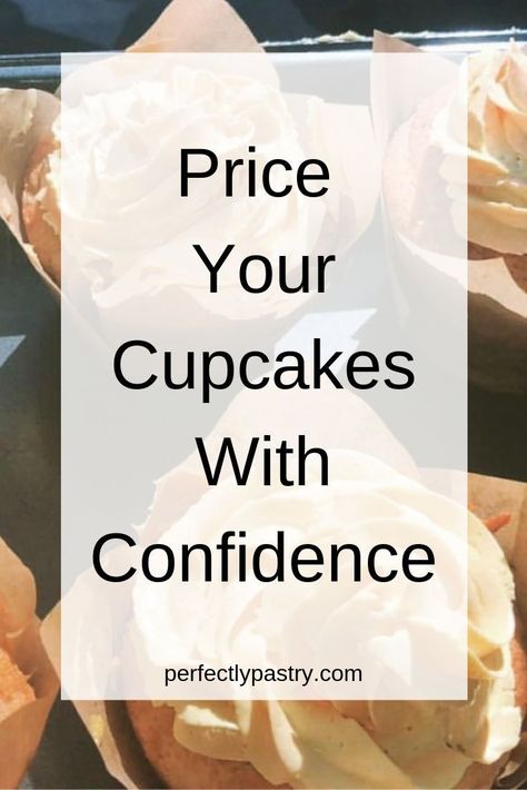 Price your cupcakes with confidence and know that you are making money. We use this in our business for all our customer pricing and business to business pricing. We price everything knowing we will make a profit. Take the guess work out of pricing. #cupcakepricing #bakerypricing #cakepricing #productpricing #cakebusiness #cupcakebusiness #perfectlypastry Cake Pricing Guide, Cupcake Prices, Business Pricing, Specialty Cupcakes, Home Bakery Business, Online Bakery, Small Bakery, Food Cost, Homemade Cupcakes