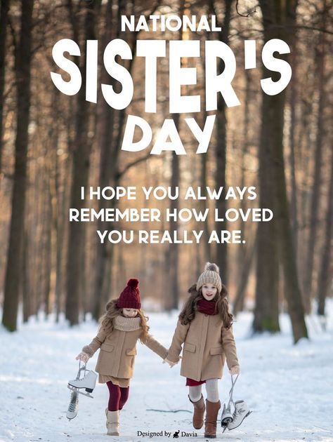 National Sisters Day Quotes, Sisters Day Quotes, Sister's Day, Sisters Day, National Sisters Day, Sister Day, Birthday Reminder, Birthday Calendar, Cards Birthday