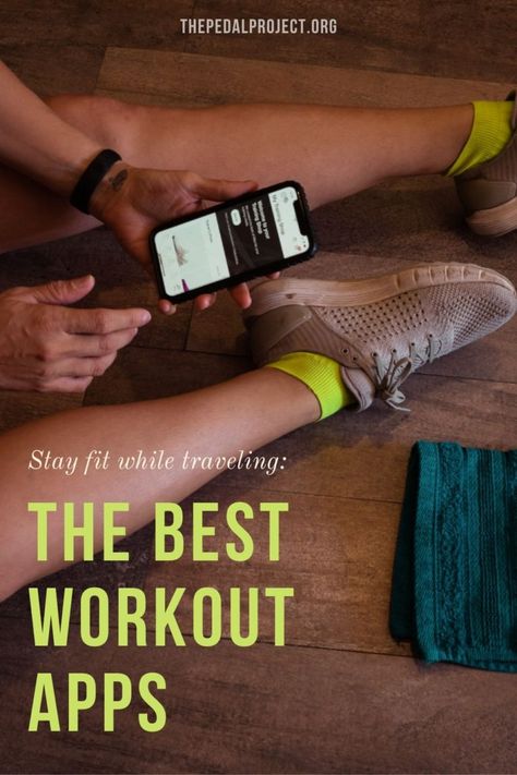 The 7 Best Workout Apps for at Home or On the Road | The Pedal Project Best Workout Apps, Free Workout Apps, Best Travel Apps, Hiit At Home, Fitness Habits, Travel Apps, Easy At Home Workouts, Best At Home Workout, Fitness Blender