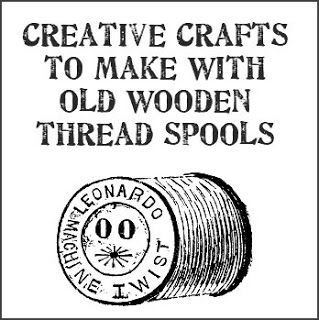 Cotton Reel Craft, Wood Thread Spools, Antique Crafts, Wooden Thread Spools, Quilt Gifts, Wooden Spool Crafts, Prim Crafts, Spool Crafts, Wood Spool