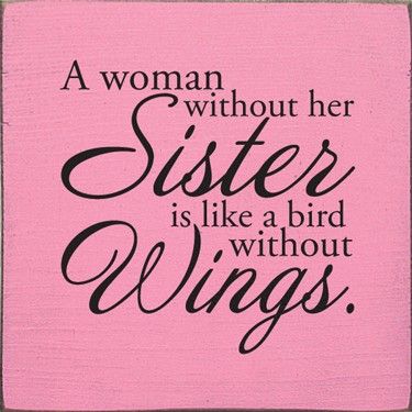 I love them Sorority Sister Quotes, I Miss My Sister, Love My Sister, Sister Quotes, Sister Love, My Sister, Cute Quotes, The Words, Great Quotes