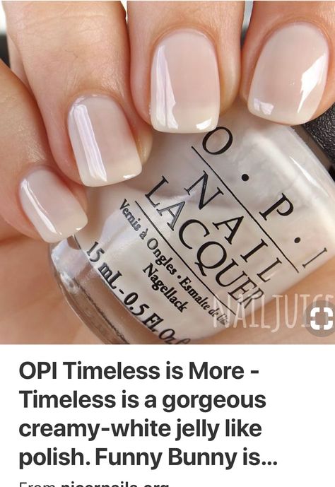 Opi Timeless Is More, Cream And White Nails, Nail Polish Colors Neutral, Creamy White Nails, Nails Opi Gel, 2023 Winter Nails, Milk Nails, Natural Nails Manicure, Neutral Nail Polish