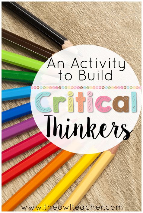 Teach your students to use critical thinking with this activity that is guaranteed to use higher order thinking (HOTS). And BONUS- this strategy is perfect for any elementary content area too! Principal Ideas, Owl Teacher, Teaching Critical Thinking, Thinking Games, Critical Thinking Activities, Higher Order Thinking Skills, Higher Level Thinking, Higher Order Thinking, Review Activities