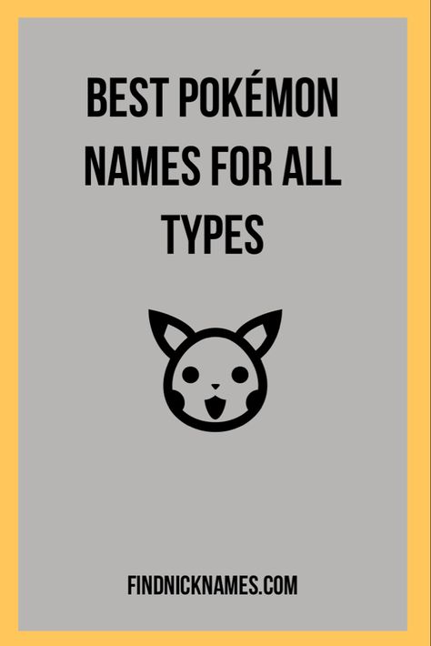 Pokemon Nicknames, Types Of Pokemon, Female Pikachu, List Of Pokemon, Names And Nicknames, Pokemon Names, Name List, Cute Names, Cool Pokemon