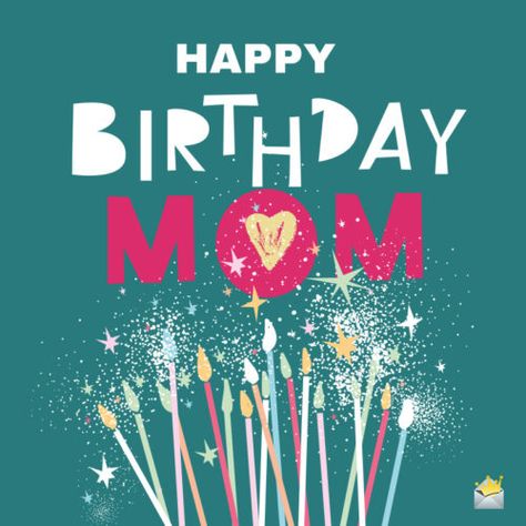 Happy Birthday for mom. Happy Birthday Mamma, Happy Birthday Mom Wishes Beautiful, Happy Birthday Mom Gif Animation, Happy Bday Mom, Happy Birthday Mom Collage, Happy Birthday Mom Funny, Happy Birthday Mom Wishes, Happy Birthday Mom Images, Happy Birthday Ma