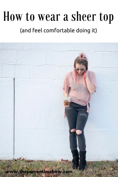 How to wear a sheer top (and feel comfortable doing it) - The Samantha Show How To Wear A Sheer Top, Fashion Teenage Girls, Corporate Attire, Surfer Girl Style, Effortlessly Chic Outfits, Office Fashion Women, Mama Style, Mommy Blogger, Workwear Fashion