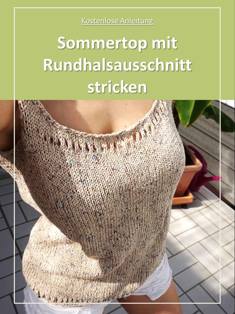 Stricke dir in einfachen Schritten dein trägerloses Top für den Sommer. Die komplette kostenlose Anleitung gibt es auf dem Blog. #freepattern #summertop #knittedtop #strickanleitung #stricktop Diy Inspiration, Summer Top, Crochet Top, Knitting, Crochet, Women's Top, Quick Saves