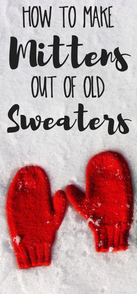 Looking for a free sweater mittens pattern? Here's a free DIY sweater mittens pattern you can use to upcycle old sweaters! Sweater Mittens Pattern, Old Sweater Crafts, Diy Mittens, Mitten Pattern, Diy Sweater, Sweater Mittens, Recycled Sweaters, Recycled Sweater, Old Sweater