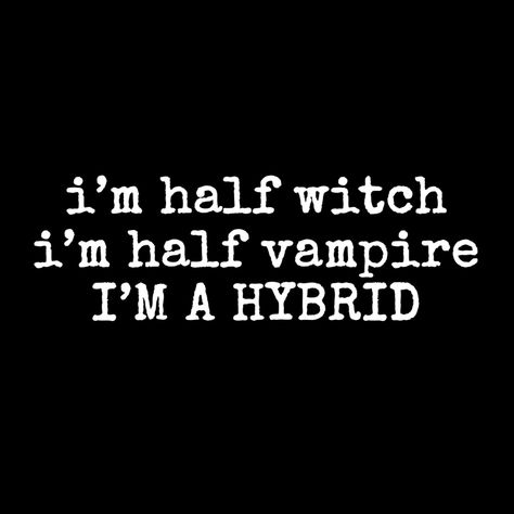 Vampire Witch Hybrid Aesthetic, Dating Klaus Mikaelson Aesthetic, Kol Mikaelson Aesthetic, Hayley Marshall Aesthetic, Vampire Hybrid, Aesthetic Phrases, Mikaelson Aesthetic, Tvd Dr, Psych Major