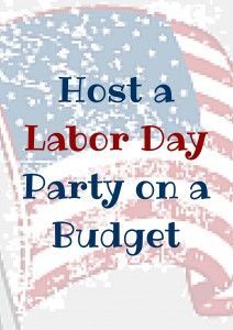 How to Host a Labor Day Party on a Budget. No need to spend a fortune to entertain. With a few simple ideas you can send Summer off in style, Party Ideas On A Budget, Labor Day Decorations, Backyard Party Ideas, Labor Day Party, Labor Day Quotes, Party On A Budget, Hosting Occasions, Party Planning Ideas, Budget Patio