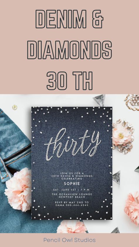 A Denim Diamonds 30th Birthday for Women - Modern Calligraphy Simple Classy Rhinestones Elegant Chic 30th Birthday Party For Women, 30th Birthday For Women, Birthday Party For Women, Themed 30th Birthday Party, Calligraphy Simple, 30th Birthday Ideas For Women, 30th Birthday Party, 30th Birthday Invitations, Denim And Diamonds