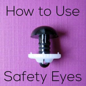 How to Use Safety Eyes - tips from FreshStitches and Shiny Happy World Crochet Figurines, Amigurumi Basics, Amigurumi Techniques, Amigurumi Eyes, Eyes Animal, Applique Wall Hanging, Amigurumi For Beginners, Animal Eyes, Tutorial Amigurumi